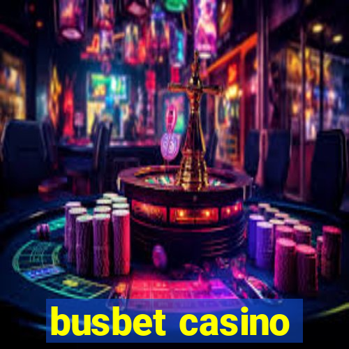 busbet casino